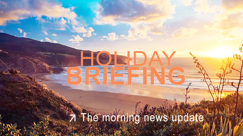 Holiday briefing